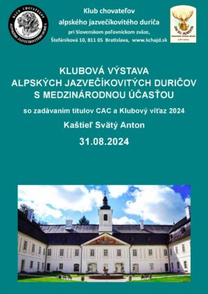 KLUBOVÁ VÝSTAVA ALPSKÝCH JAZVEČÍKOVITÝCH DURIČOV S MEDZINÁRODNOU ÚČASŤOU